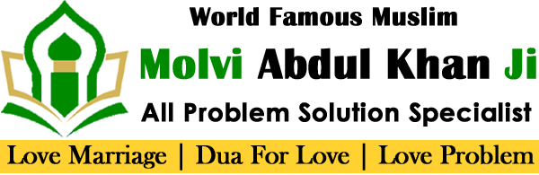 World Famous Molvi Abdul Khan Ji +91-9872105147